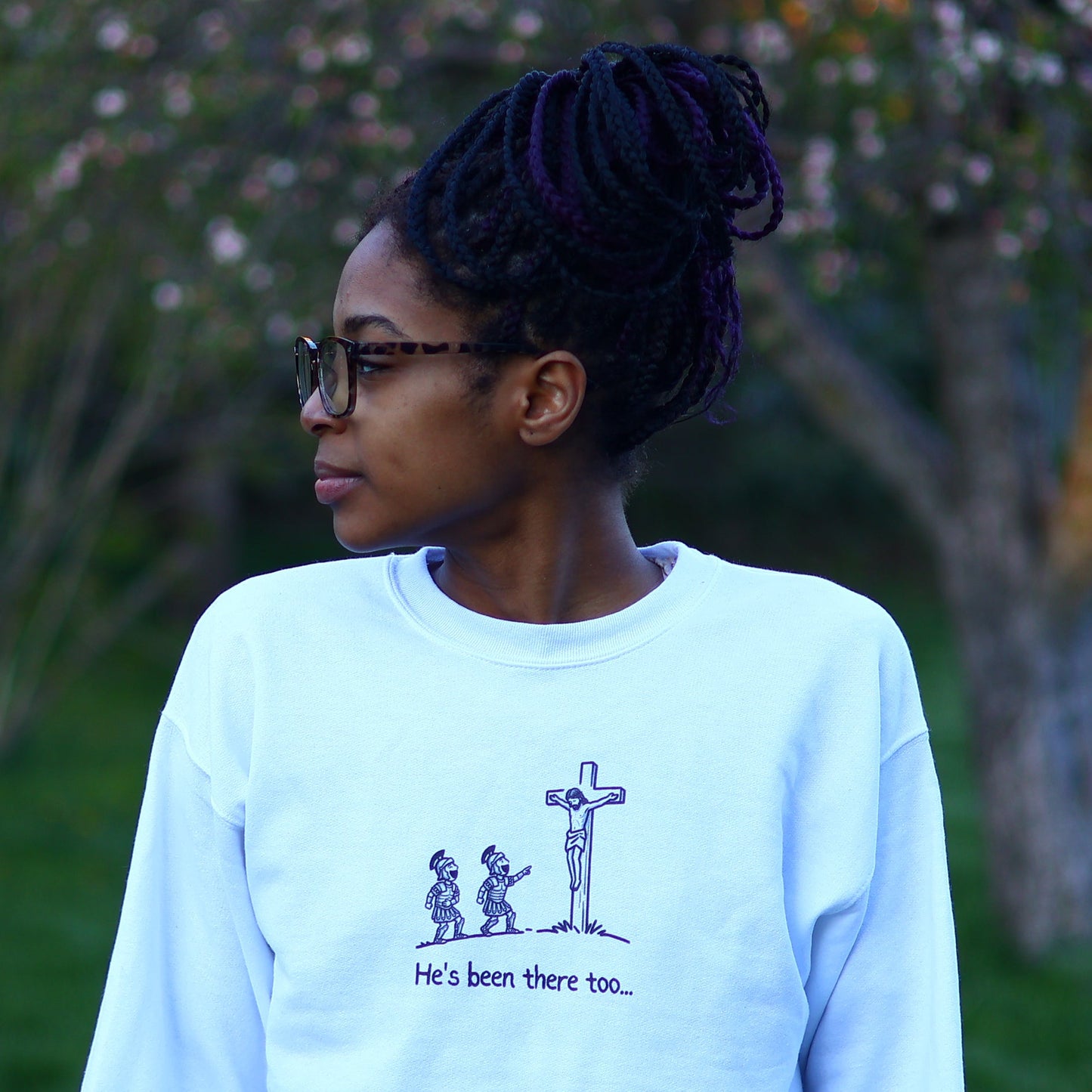 "He's Been There Too" Crewneck Sweatshirt